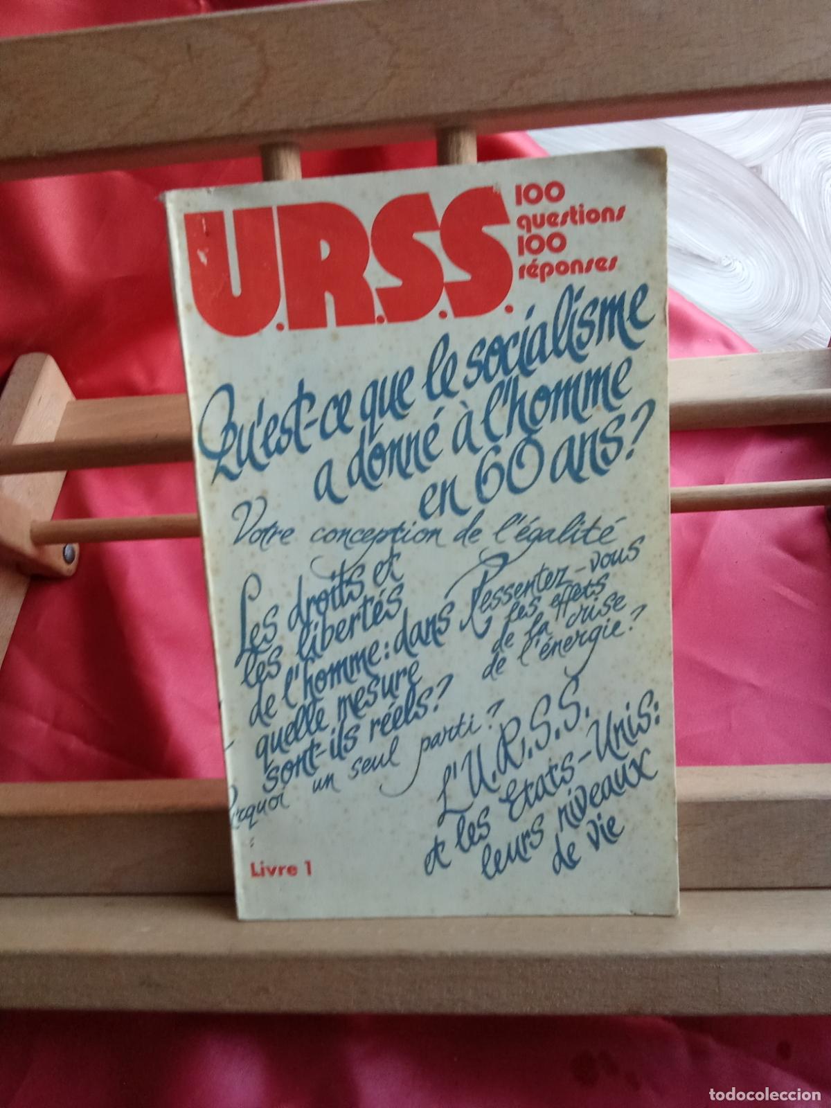 Antig&uuml;edades: U.R.S.S. 100 questions 100 r&eacute;sponses L.7539-2040 franc&eacute;s