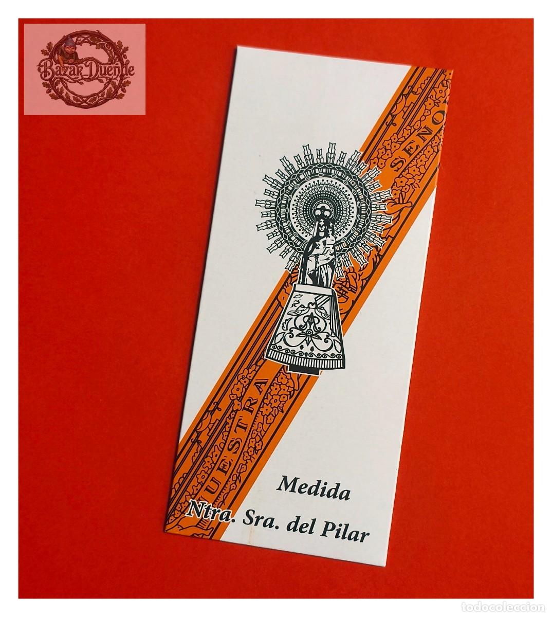 Antig&uuml;edades: CINTA DE LA MEDIDA DE LA VIRGEN DEL PILAR. BENDECIDA. Color Naranja