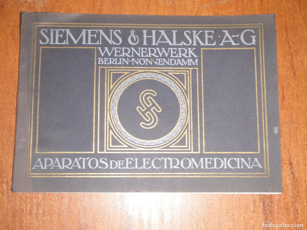 Antig&uuml;edades: CATALOGO SIEMENS AND HALSKE APARATOS DE ELECTROMEDICINA UNICO