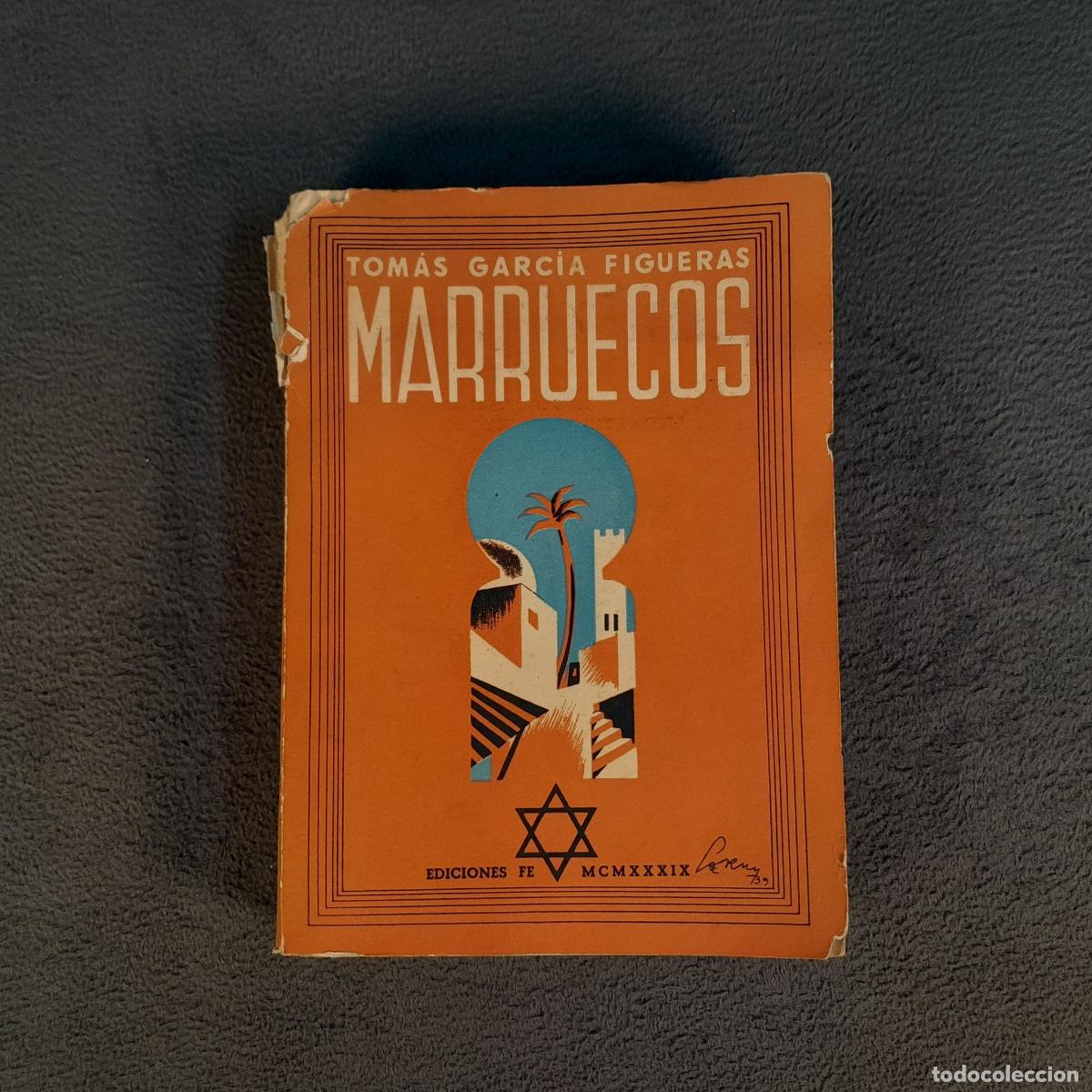 Antig&uuml;edades: L-1190. MARRUECOS. TOM&Aacute;S GARC&Iacute;A FIGUERAS. 1939