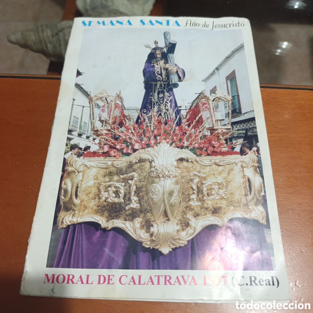 Antig&uuml;edades: Programa Oficial Semana Santa - Moral de Calatrava 1997 (Ciudad Real)
