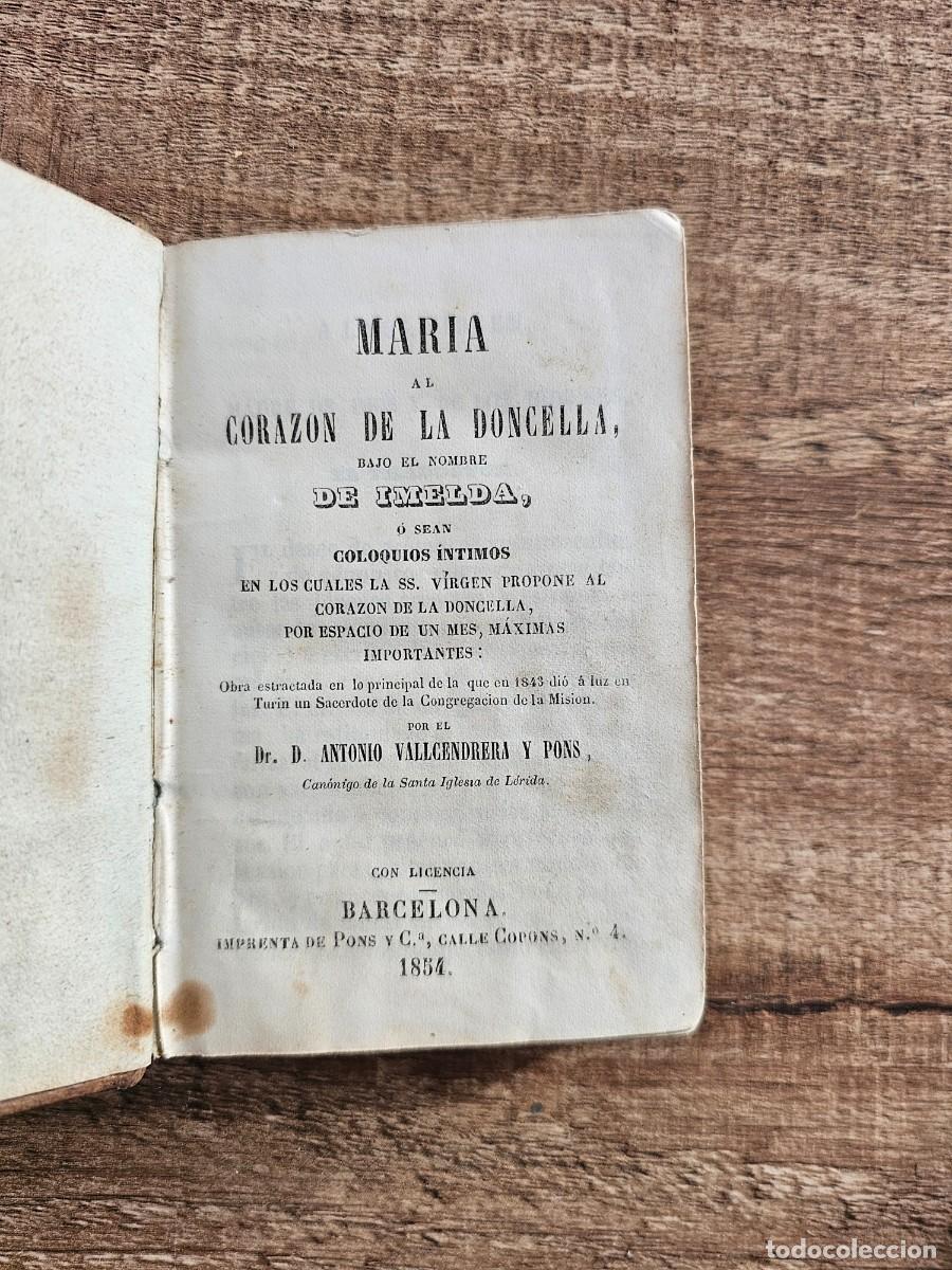 Antig&uuml;edades: MAR&Iacute;A CORAZ&Oacute;N DE LA DONCELLA BAJO EL NOMBRE DE IMELDA - A. VALLCENDRERA - PONS Y CIA 1854