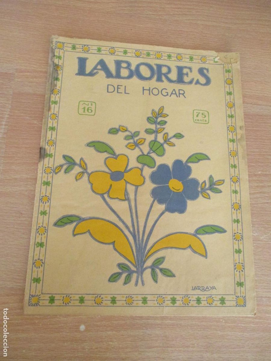 Antig&uuml;edades: REVISTA- LABORES DEL HOGAR, N&ordm;. 16- MARZO DE 1928