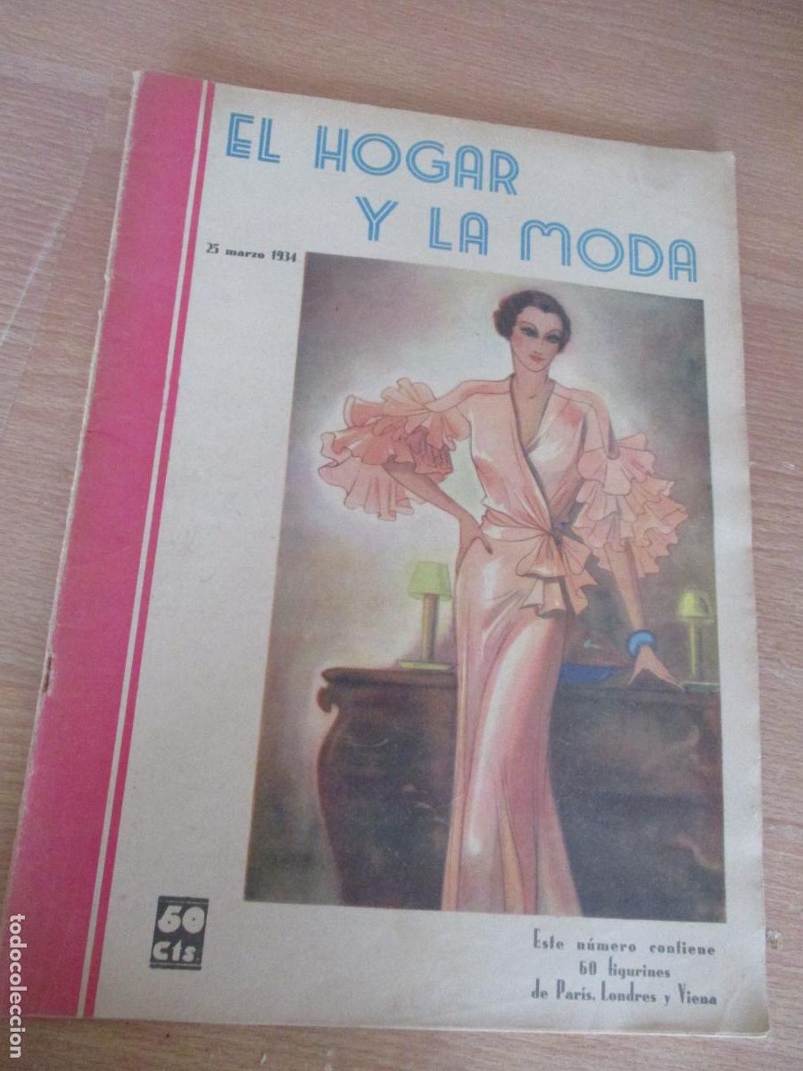 Antig&uuml;edades: REVISTA- EL HOGAR Y LA MODA- N&ordm;. 993.- CON 52 P&Aacute;G.-UNA L&Aacute;MINA- INCLUIDAS LAS TAPAS- 1934