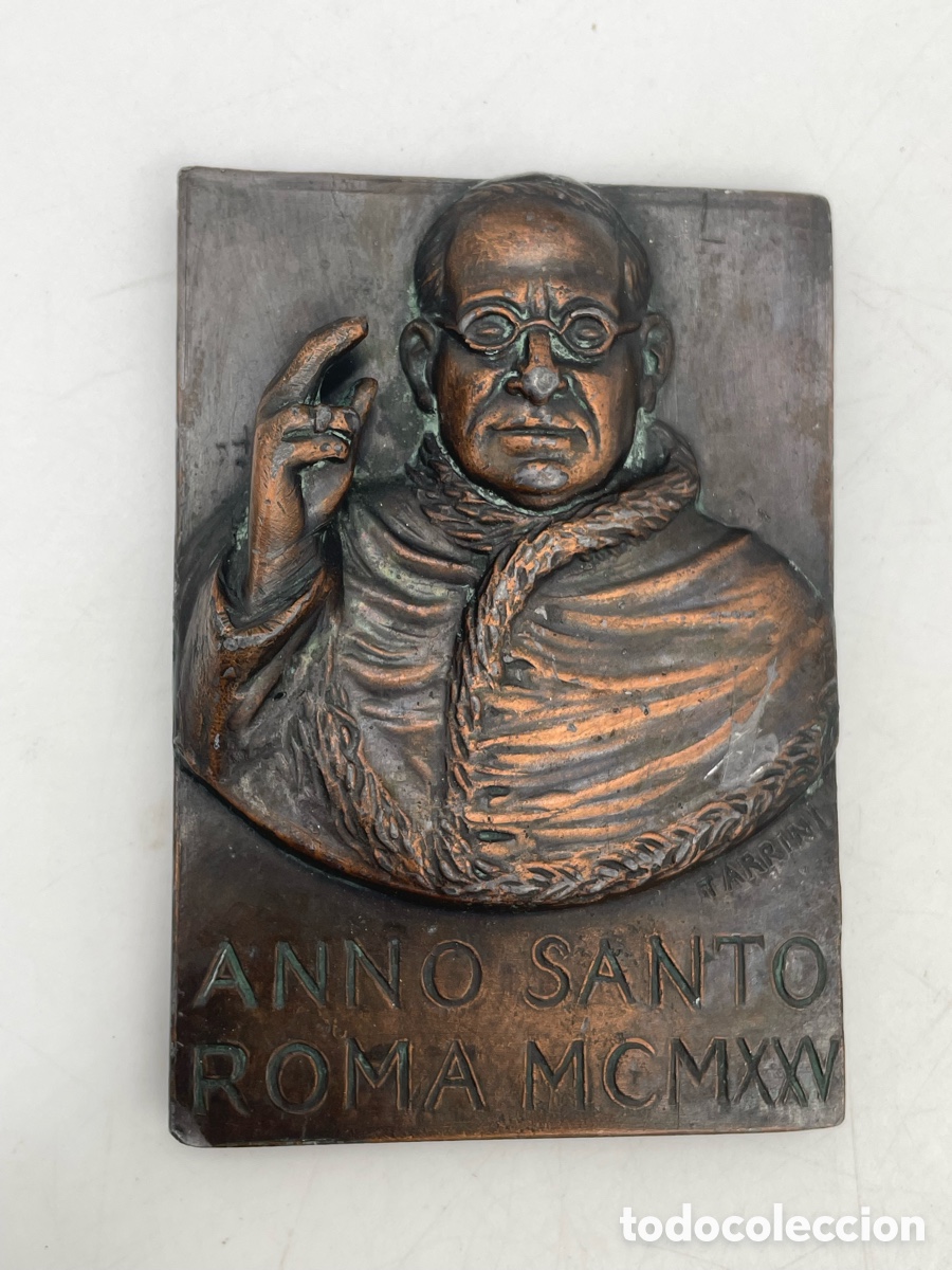 Antig&uuml;edades: Antigua placa conmemorativa en relieve. Papa P&iacute;o XI, A&ntilde;o Santo de 1925 firmada Tarrini.