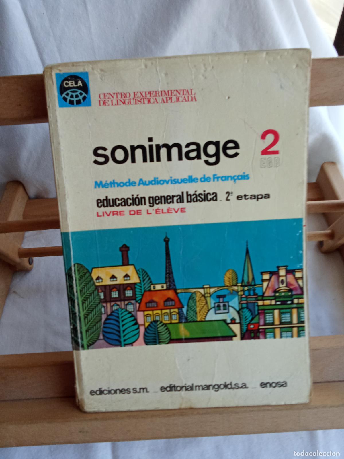 Antig&uuml;edades: Sonimage edicaci&oacute;n general b&aacute;sica. Livre de L'&Eacute;l&egrave;ve 2EGB L.10257-1449