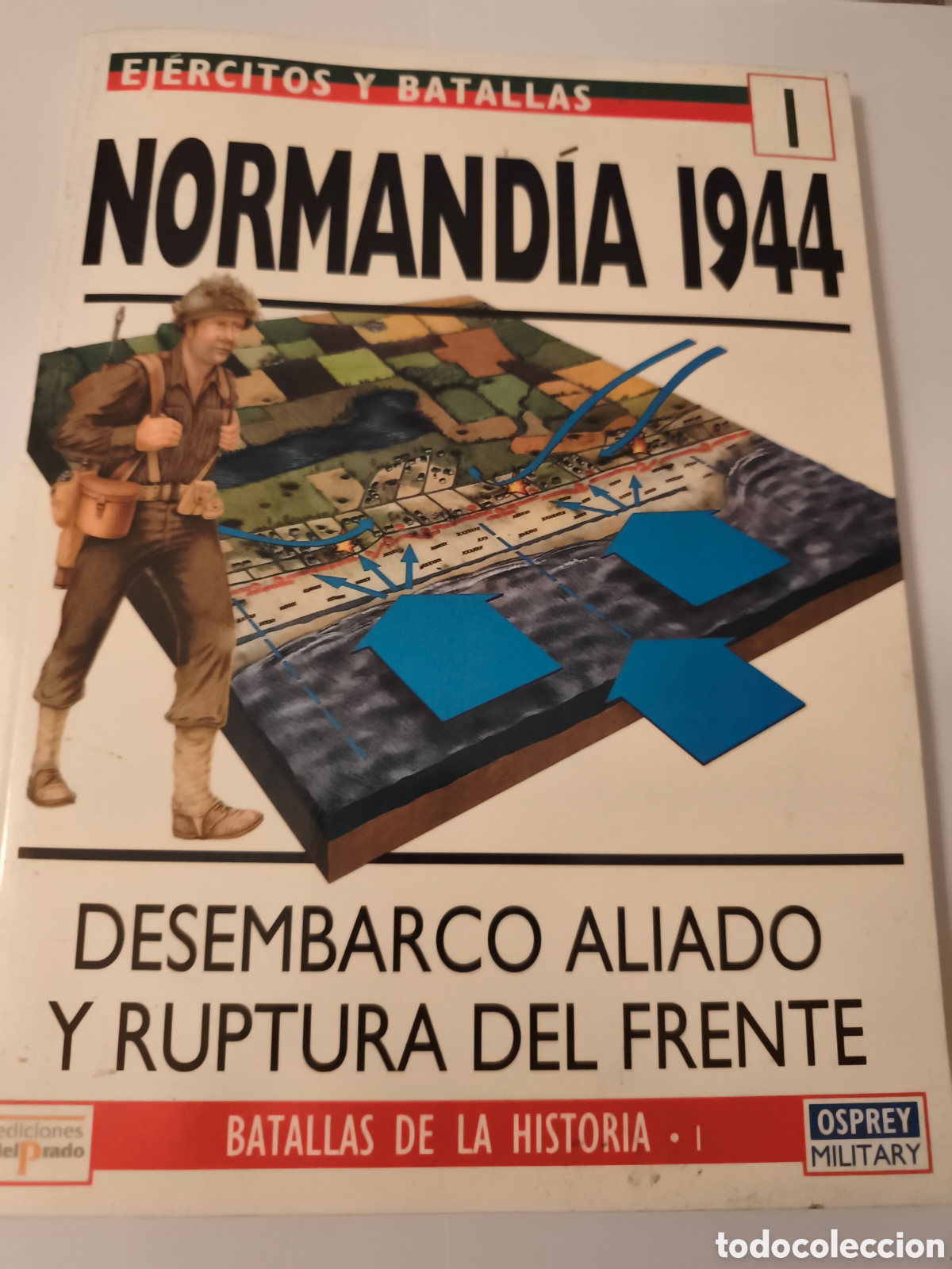 Antig&uuml;edades: EJERCITOS Y BATALLAS NORMAND&Iacute;A 1944