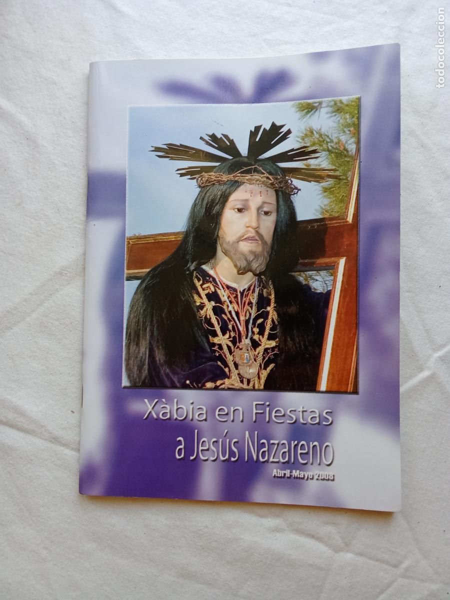 Antig&uuml;edades: X&agrave;bia en fiestas a Jes&uacute;s Nazareno Abril-Mayo 2008 L.13773-1858