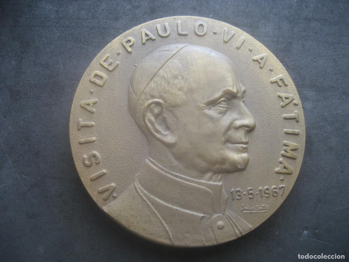 Antig&uuml;edades: MEDALLA BRONCE PABLO VI VISITA A FATIMA - EN EL 50 ANIVERSARIO DE LA APARICION 1917 - 1967
