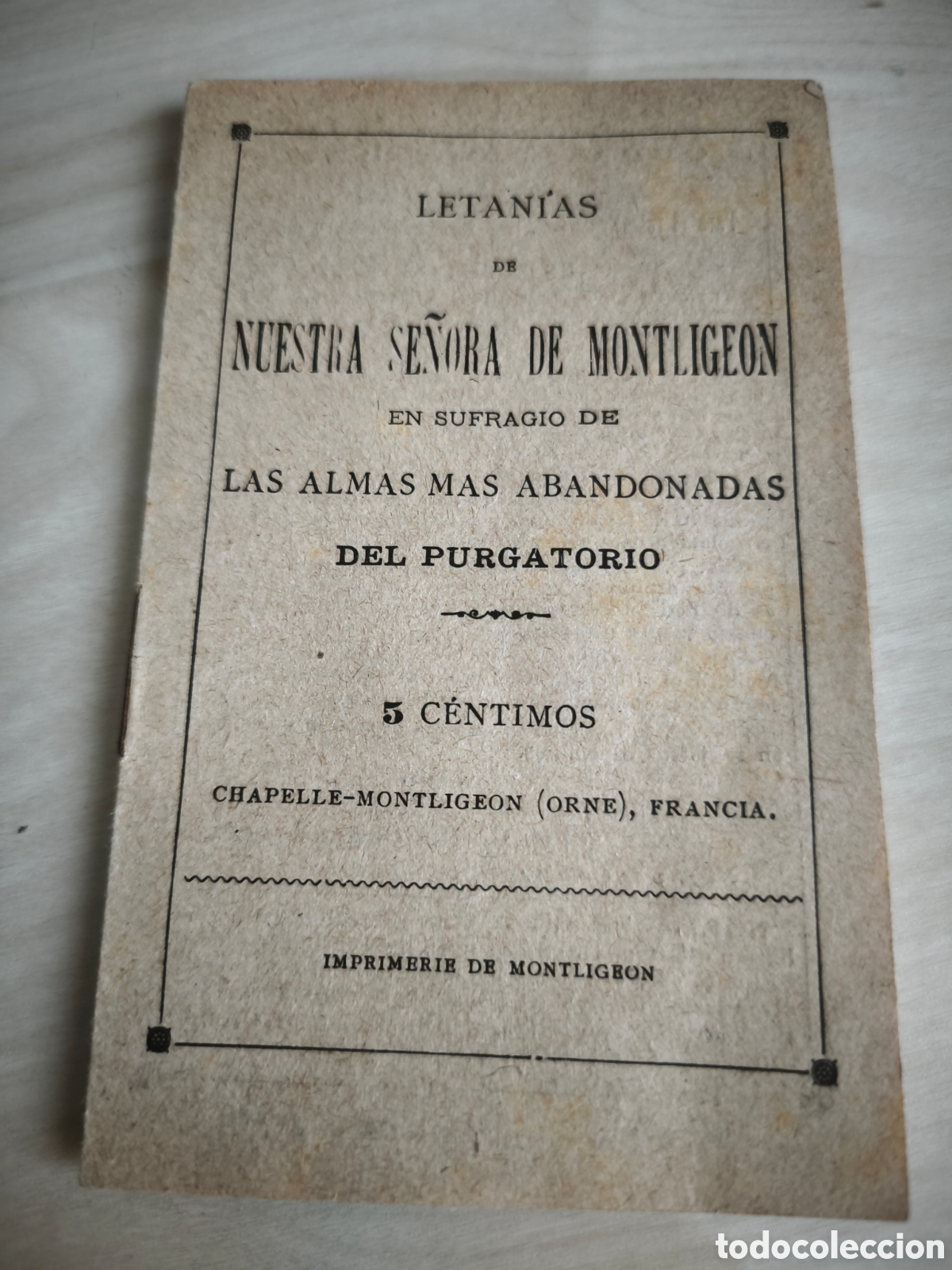 Antig&uuml;edades: Letan&iacute;as Se&ntilde;ora de Montligeon. Almas abandonadas del Purgatorio. 1905