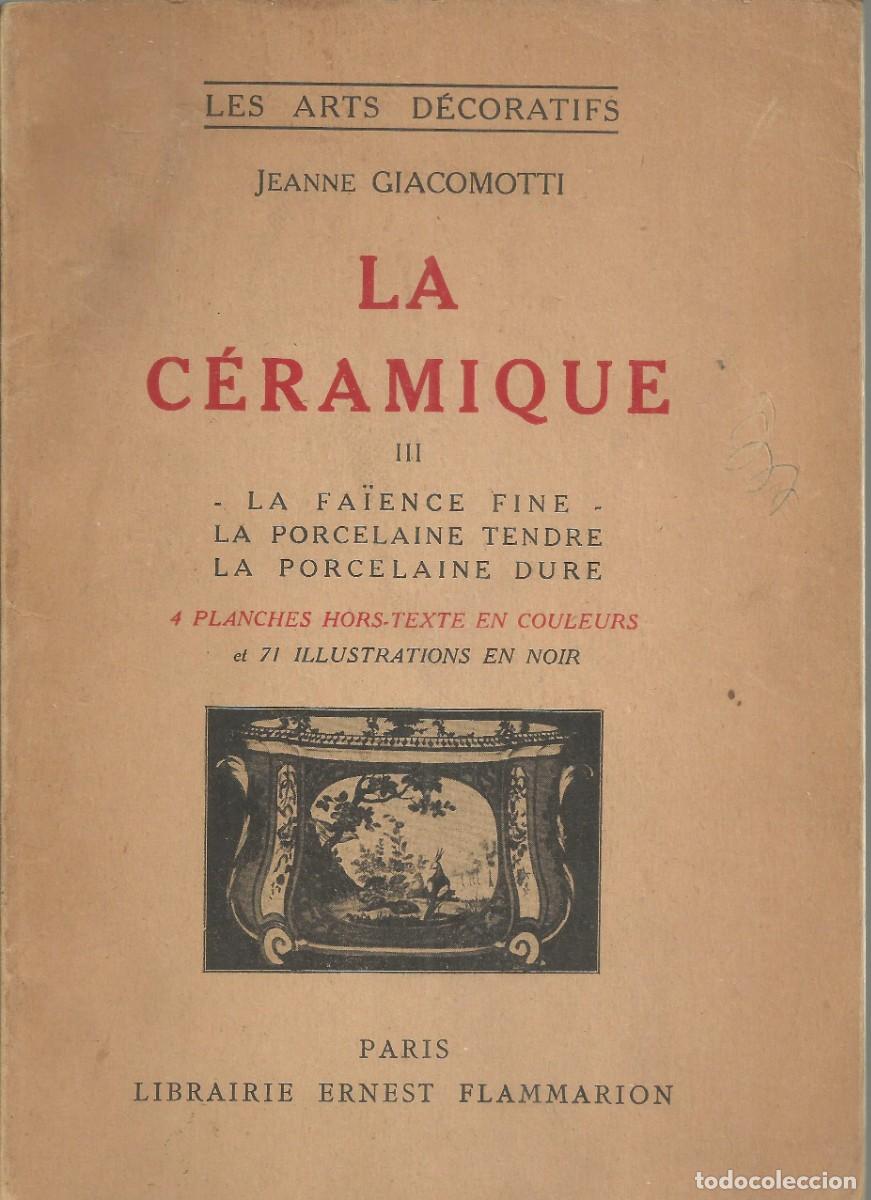 Antig&uuml;edades: La C&eacute;ramique, Jeanne Giacomotti. Par&iacute;s