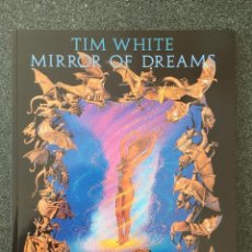 Cómics: TIM WHITE - MIRROR OF DREAMS - ILUSTRACIÓN - 1ª EDICIÓN - NORMA - 1994 - ¡NUEVO!. Lote 221113643