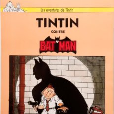 Cómics: TINTIN CONTRA BATMAN - CARTEL. Lote 241034615