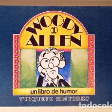 Cómics: ALLEN, WOODY - WOODY ALLEN 1. UN LIBRO DE HUMOR - BARCELONA 1980 - ILUSTRADO. Lote 298420303