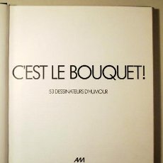 Cómics: C'EST LE BOUQUET! 53 DESSINATEURS D'HUMOUR - PARIS 1976 - MUY ILUSTRADO. Lote 314111083
