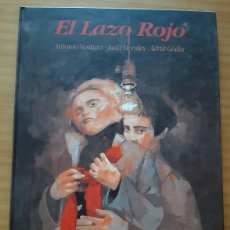 Cómics: EL LAZO ROJO - ANTONIO VENTURA... - EDICIONS DE PONENT - AÑO 2003 - PERFECTO ESTADO. Lote 367567789
