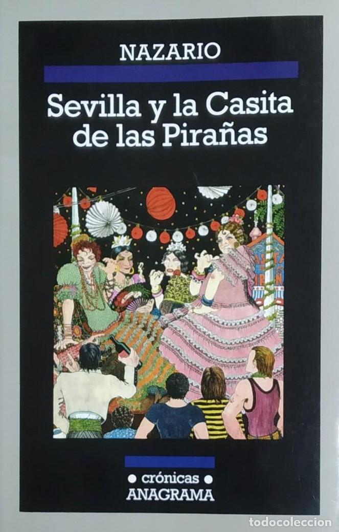 Comics: Sevilla y la Casita de las Pira&ntilde;as. Nazario. Anagrama, 2018.