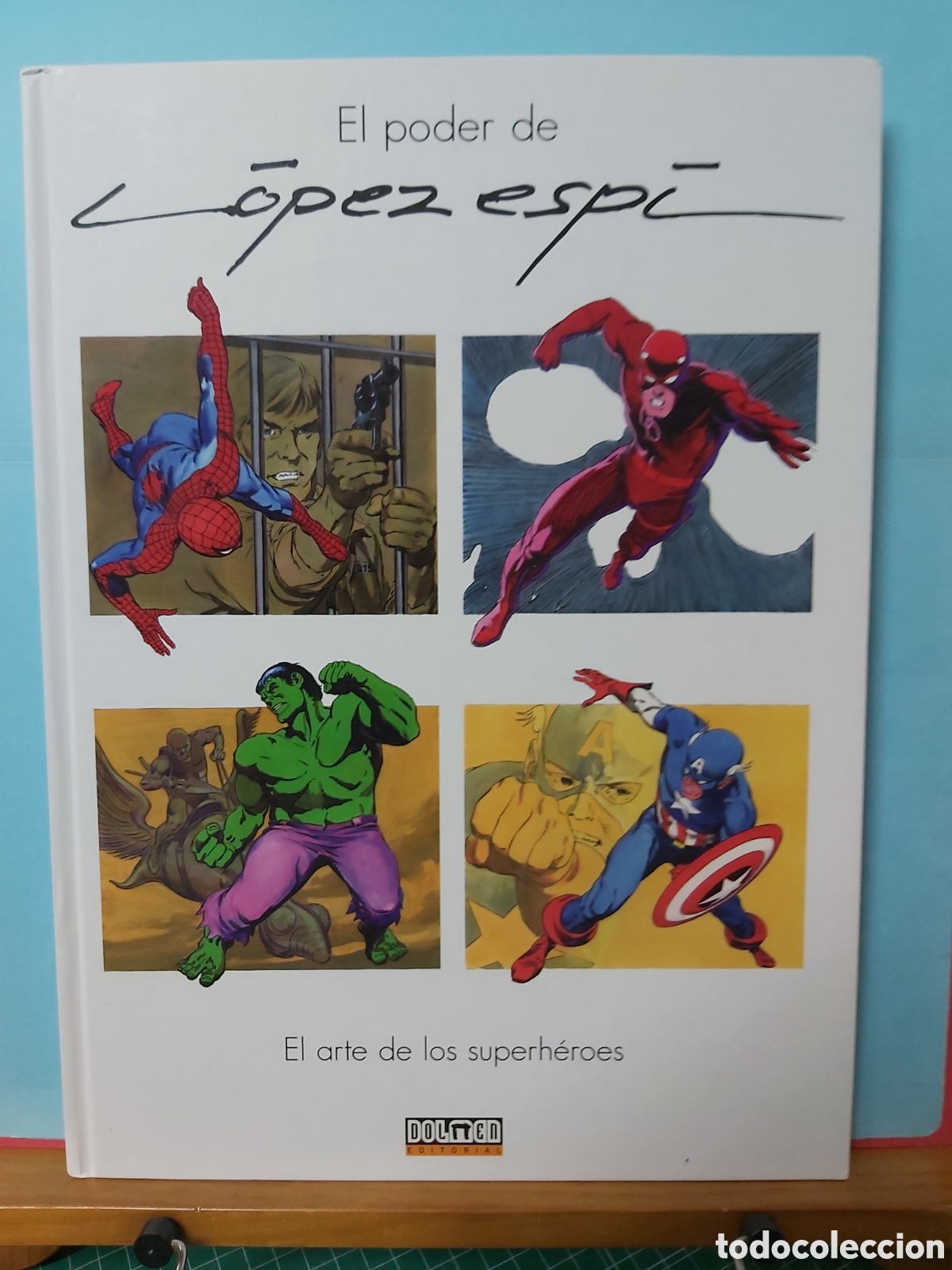 C&oacute;mics: * EL PODER DE LOPEZ ESPI * EL ARTE DE LOS SUPERHEROES * DOLMEN EDITORIAL* - Foto 1