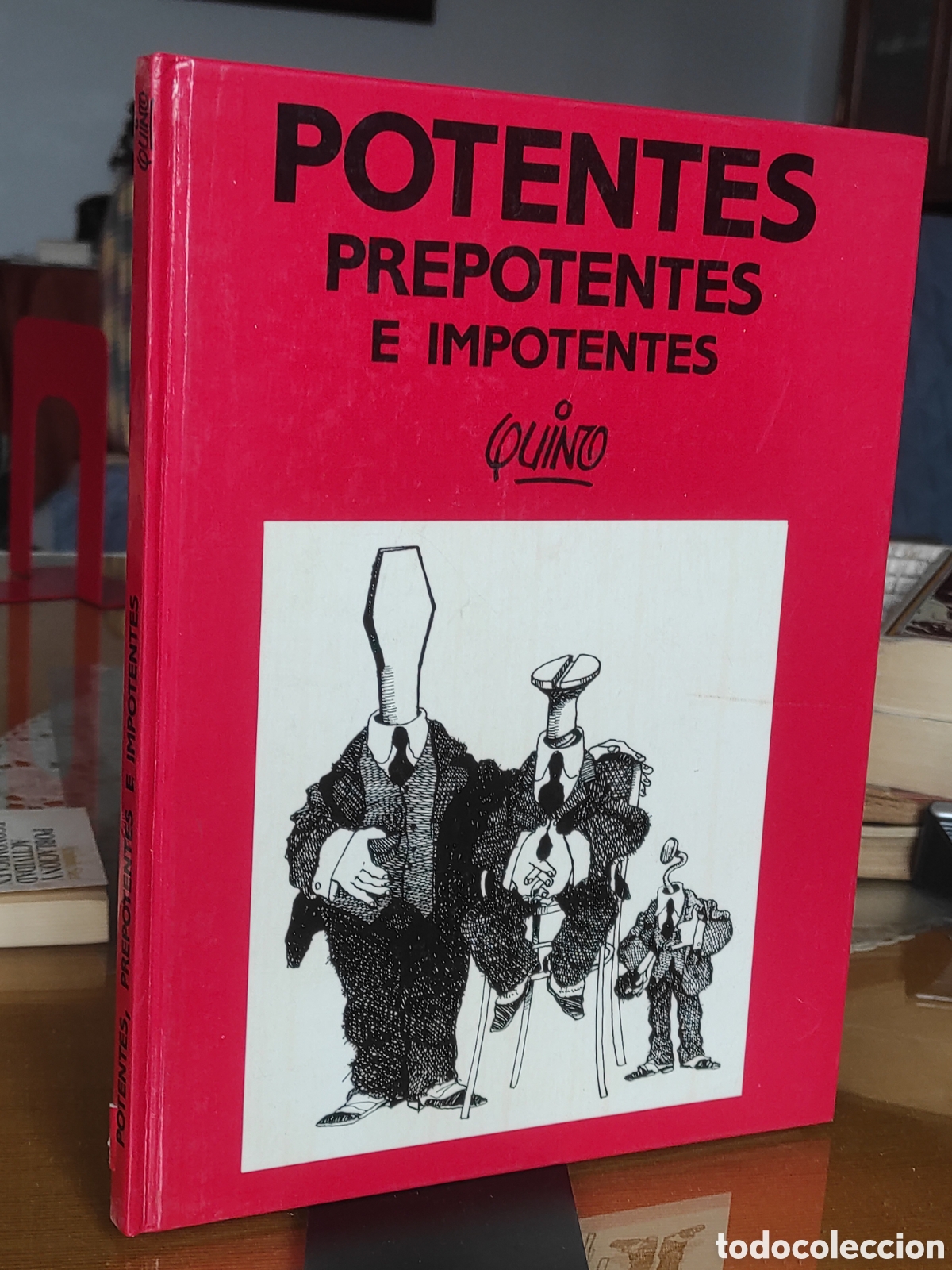 C&oacute;mics: Potentes, prepotentes e imponentes.- Quino (PEDIDO MINIMO 10&euro;) - Foto 1