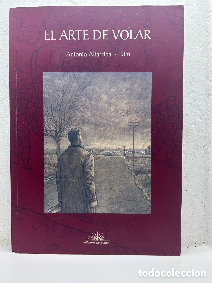 C&oacute;mics: El arte de volar. Antonio Altarriba - Kim