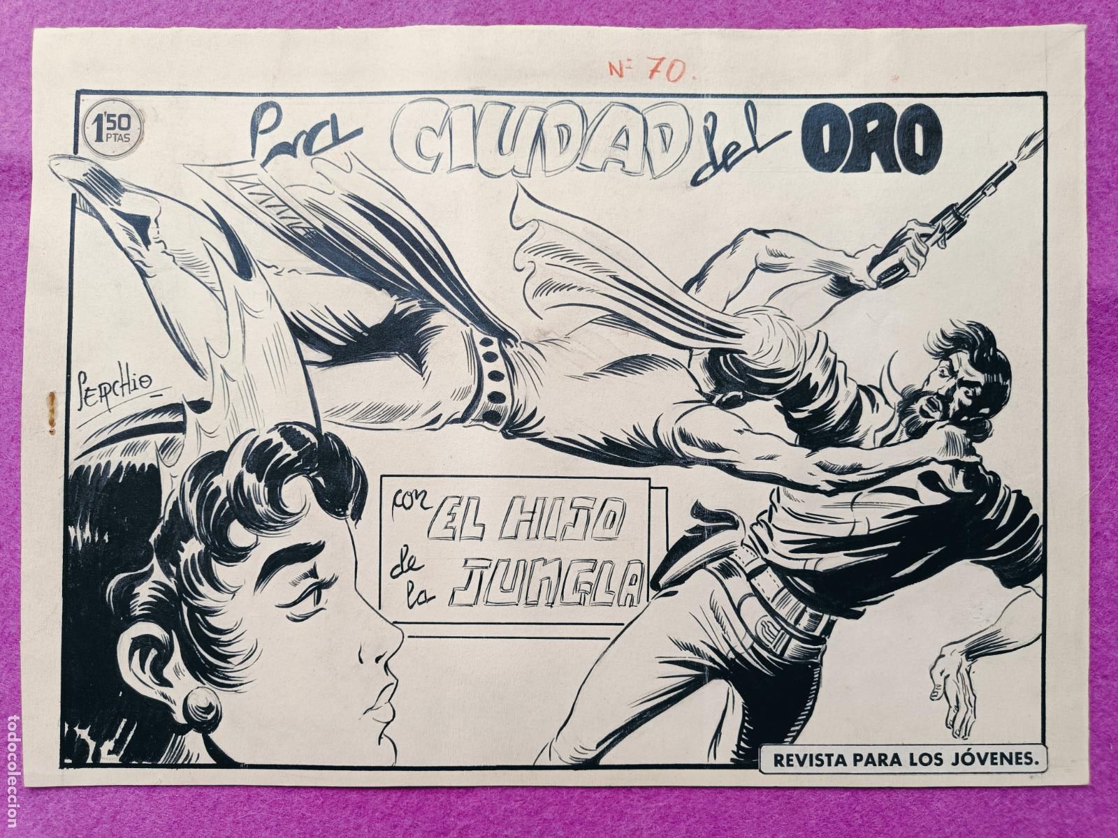 Comics : DIBUJO ORIGINAL PLUMILLA EL HIJO DE LA JUNGLA LA CIUDAD DEL ORO N&ordm;70 SERCHIO PORTADA + 10 HOJAS