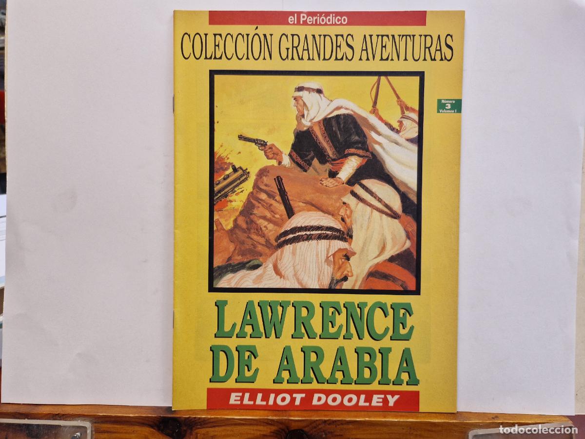 Comics: C&Ograve;MIC. COLECCION GRANDES AVENTURAS. LAWRENCE DE ARABIA. ELLIOT DOOLEY.