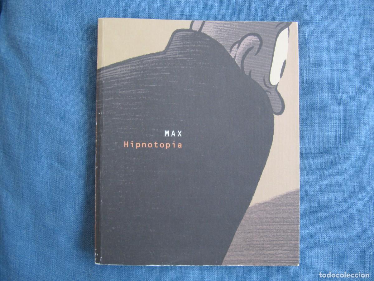 C&oacute;mics: MAX - HIPNOTOPIA - CATALOGO DE LA EXPOSICION - Foto 1