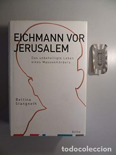 Comics : Eichmann vor Jerusalem: Das unbehelligte Leben eines Massenm&ouml;rders Edici&oacute;n en Alem&aacute;n de Bettina Sta