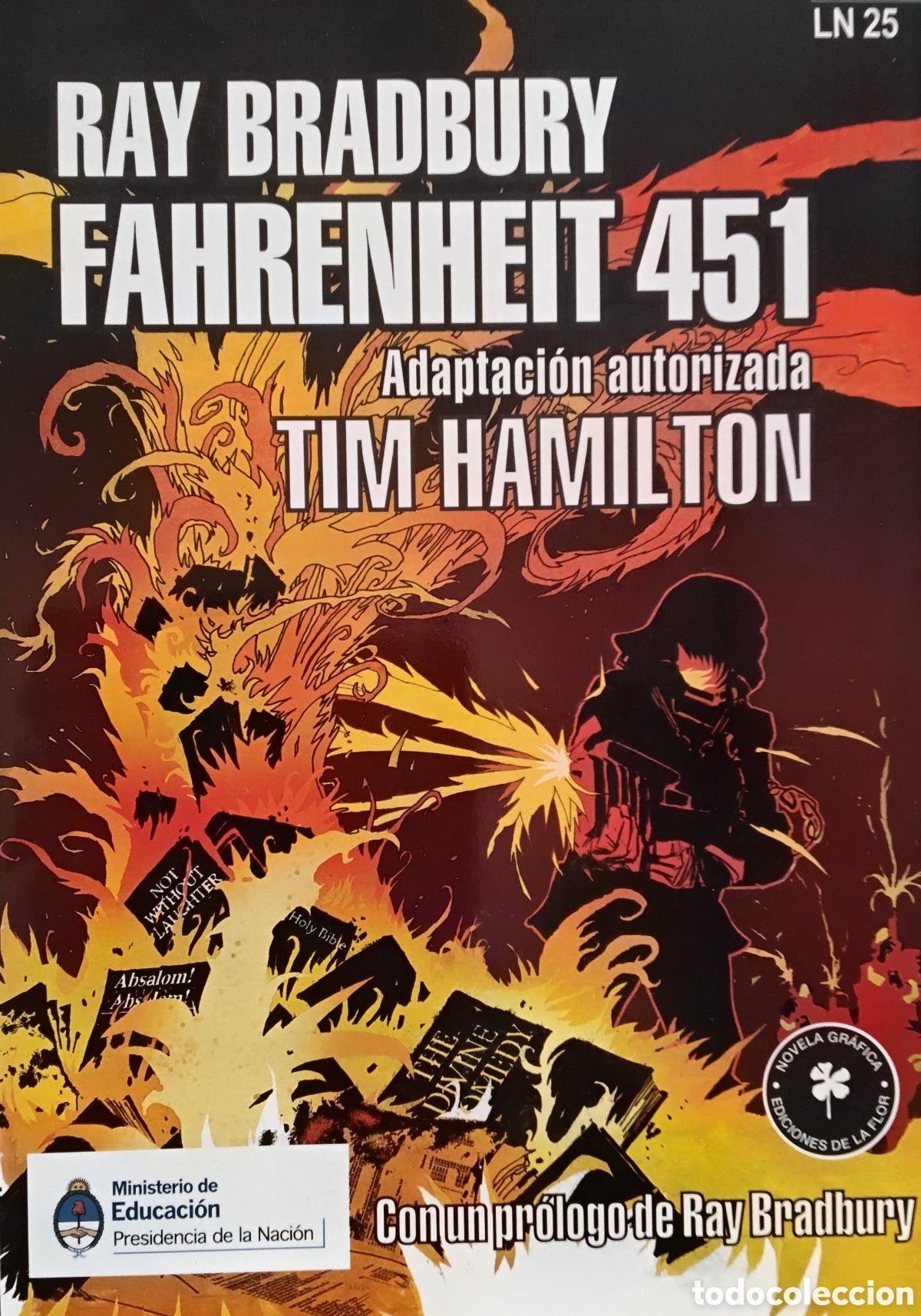 C&oacute;mics: Ray Bradbury / Tim Hamilton &mdash; Fahrenheit 451 (Novela gr&aacute;fica). Ediciones de la Flor, 2013