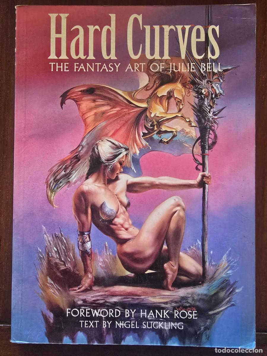 C&oacute;mics: Hard Curves.The Fantasy Art of Julie Bell