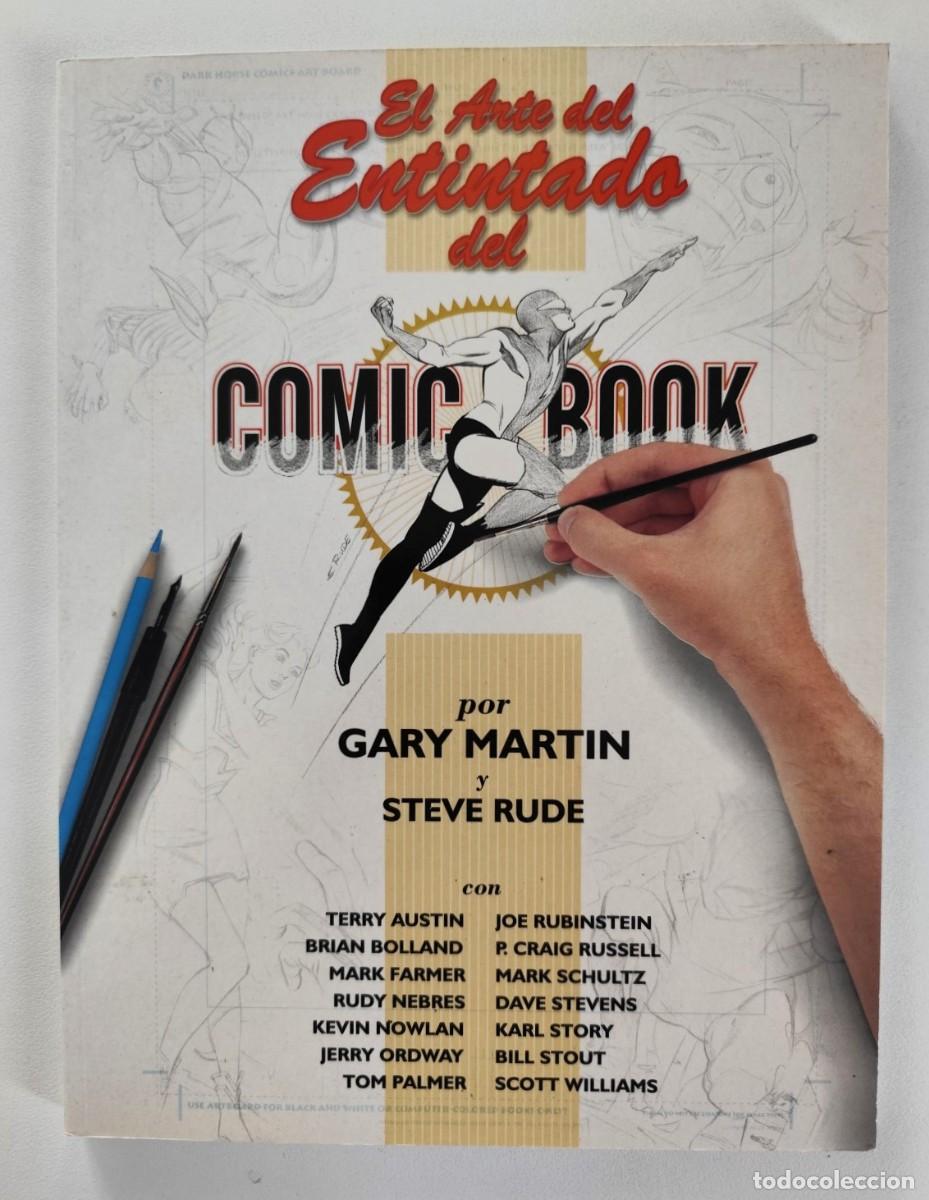 El arte del Entintado del Comic Book (Gary Martin, Steve Rude) ~ La Factoría de Ideas (2000) | todocoleccion (Buy It Now)