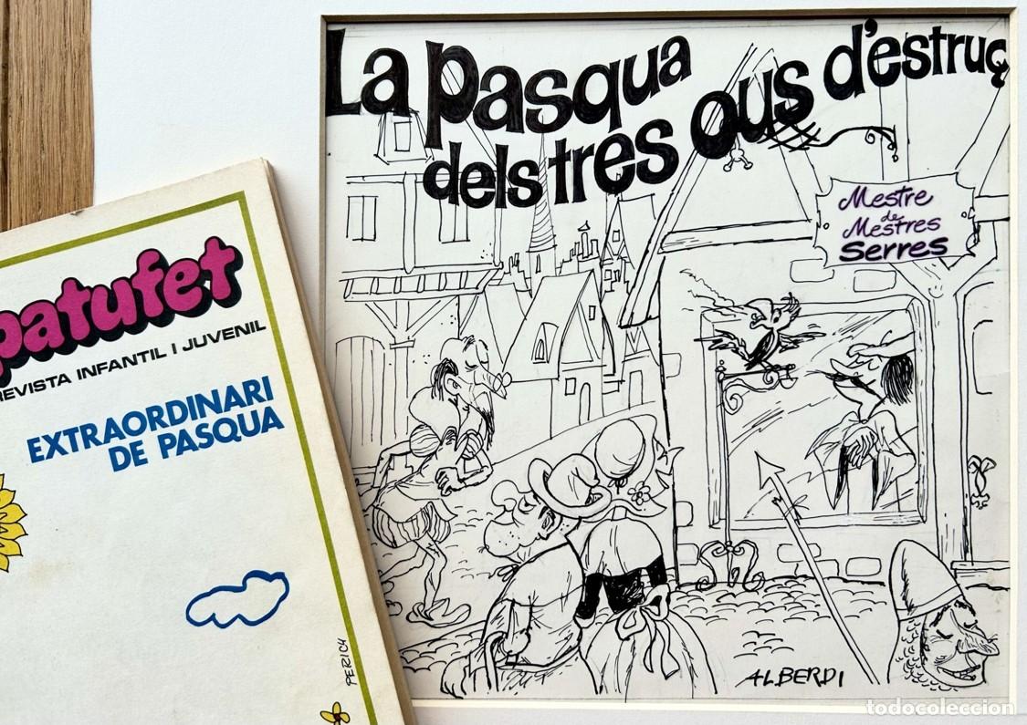 C&oacute;mics: JOSEP MARIA ALBERDI - La Pasqua Dels Tres Ous d'Estru&ccedil; + Revista PATUFET
