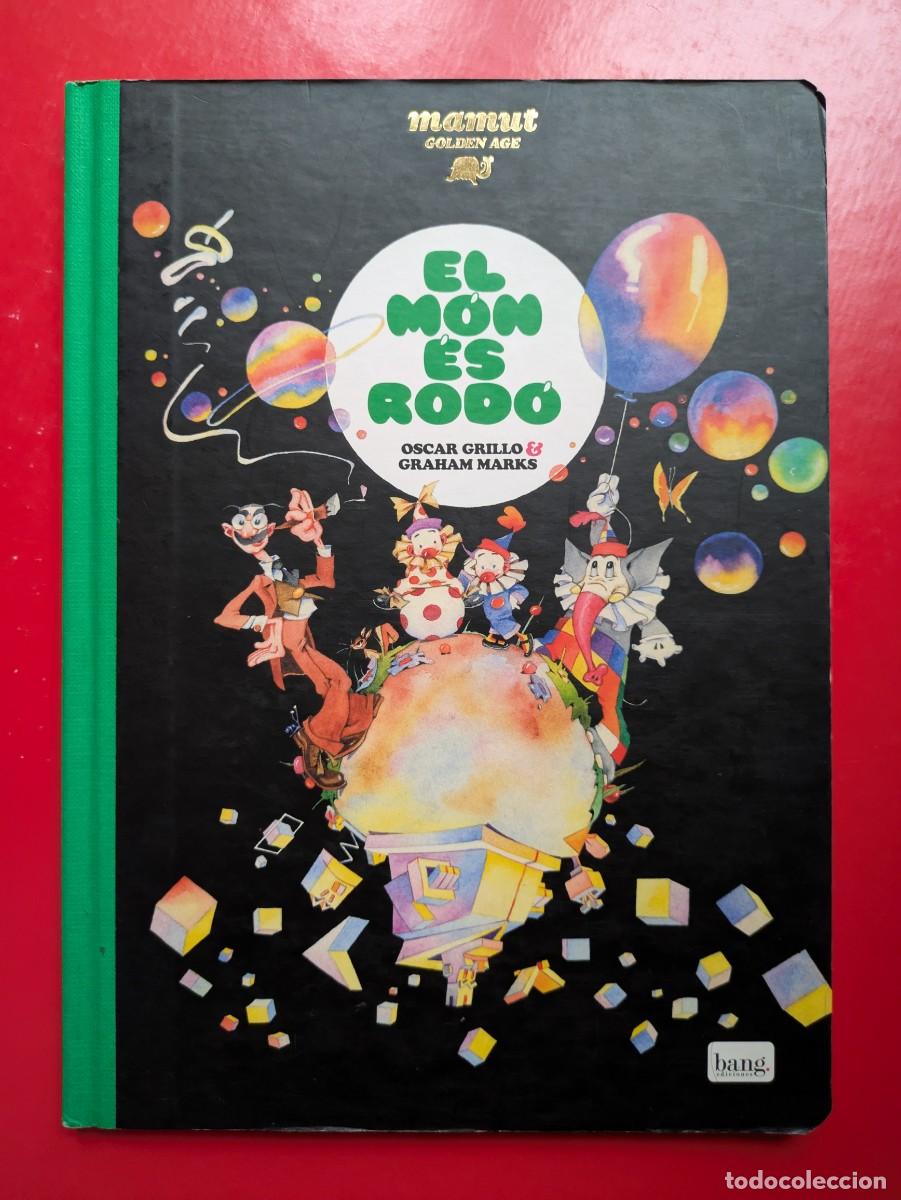 C&oacute;mics: Libro El M&oacute;n es Rod&oacute; - &Oacute;scar Grillo - Incluye dedicatoria del ilustrador 2012