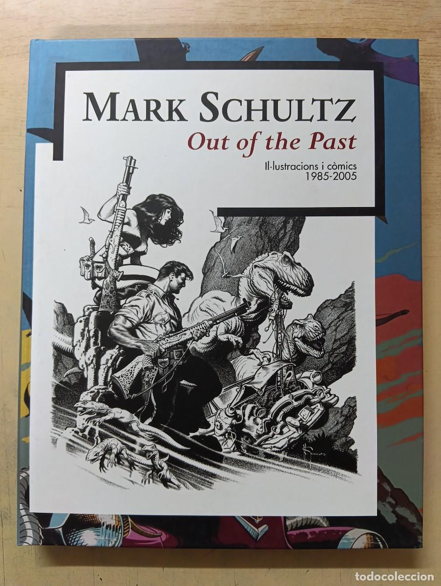 C&oacute;mics: MARK SCHULTZ. Out of the Past
