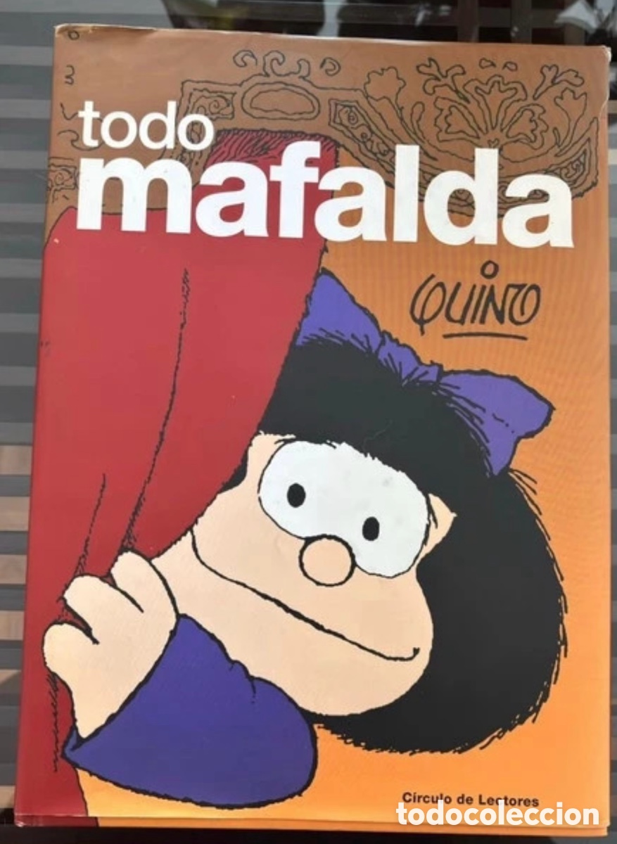 C&oacute;mics: Libro Todo Mafalda - Quino (Edici&oacute;n C&iacute;rculo de Lectores - Foto 1