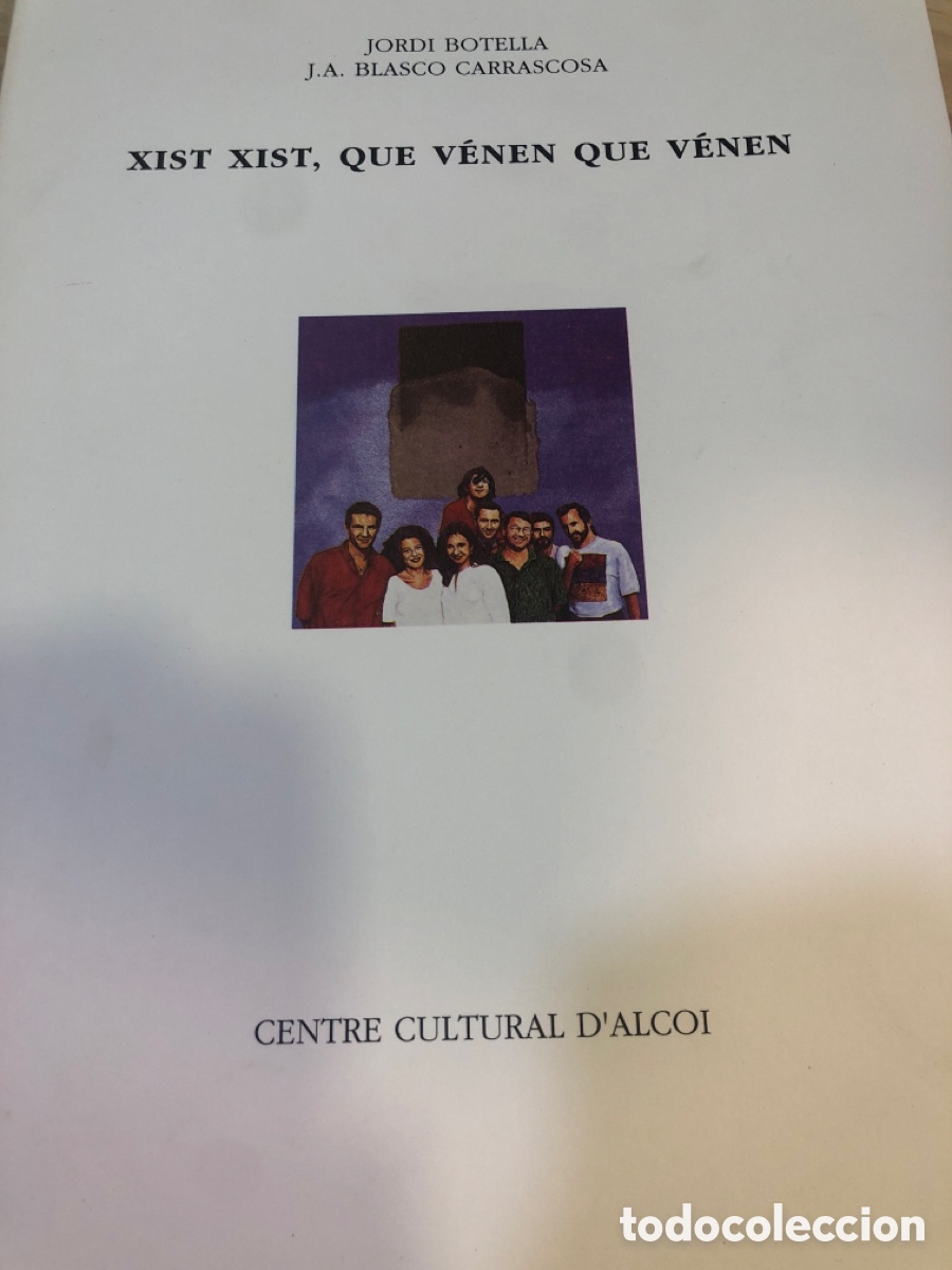 Comics : Xist Xist, Que V&eacute;nen que v&eacute;nen, Centre Cultural D&rsquo;Alcoi
