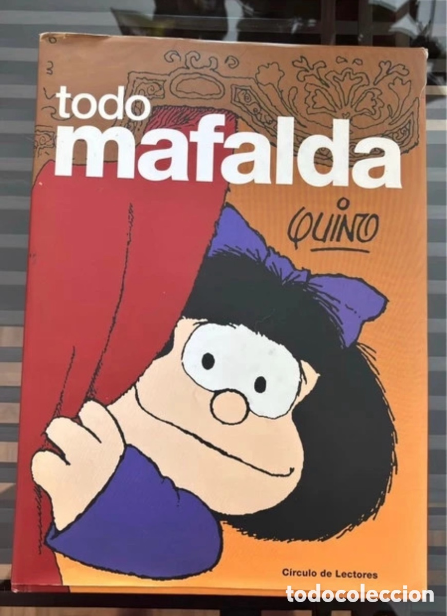 C&oacute;mics: Libro Todo Mafalda - Quino (Edici&oacute;n C&iacute;rculo de Lectores) - Foto 1