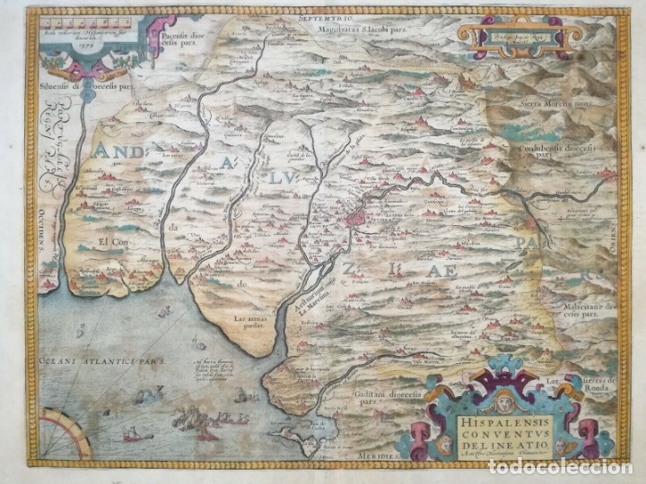 1589 MAPA ANDALUCÍA HISPALENSIS CONVENTUS DELINEATIO. (THEATRUM ORBIS TERRARUM, A. ORTELIUS) (Arte - Cartografía Antigua (hasta S. XIX))