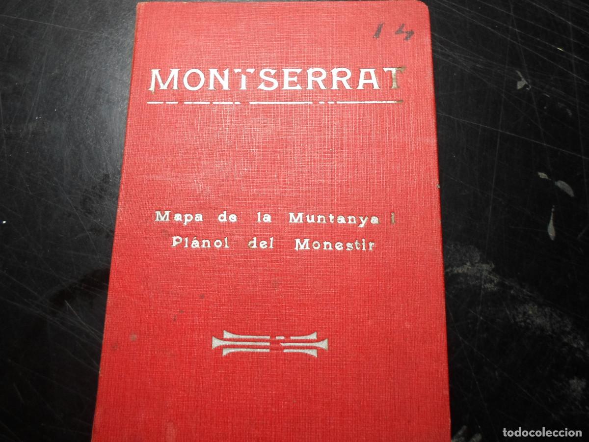 Art: MONTSERRAT -MAPA DE LA MUNTANYA-PLANOL DEL MONESTIR-A&Ntilde;O 1909
