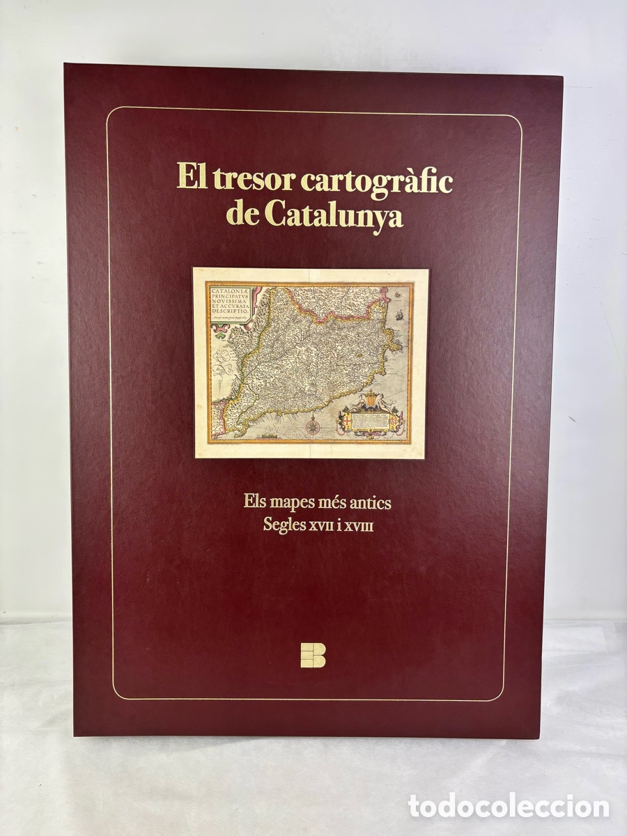 Arte: EL TRESOR CARTOGR&Agrave;FIC DE CATALUNYA. ELS MAPES M&Eacute;S ANTICS. SEGLES XVII I XVIII. EDITORIAL BASE