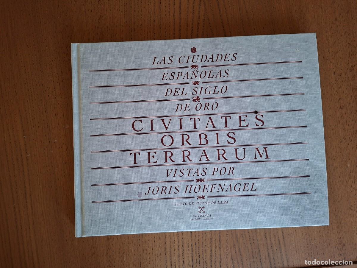Art: CIVITATIS ORBIS TERRARIUM. CIUDADES ESPA&Ntilde;OLAS DEL SIGLO DE ORO. VISTAS DE HOEFNAGEL (CARTOGRAF&Iacute;A)