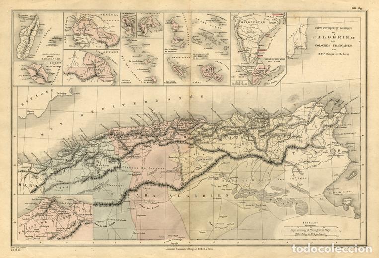 Arte: MAPA DE ARGELIA Y COLONIAS FRANCESAS, DE 1865, LITOGRAF&Iacute;A DE DRIOUX & LEROY. CARTOGRAF&Iacute;A, CARTA