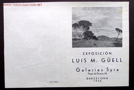 Art: *Llu&iacute;s Maria G&uuml;ell* Galerias Syra, Barcelona 1940. D&iacute;ptico 111x152 mm.