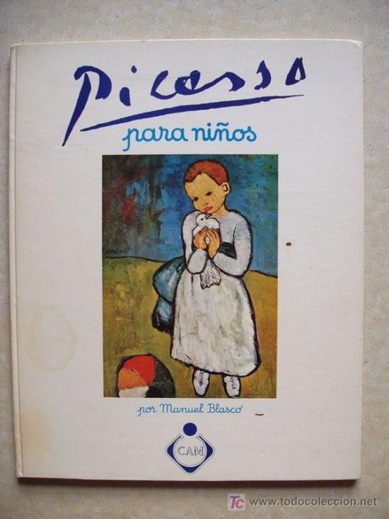 Arte: Picasso para los ni&ntilde;os - Manuel Blasco - Foto 1