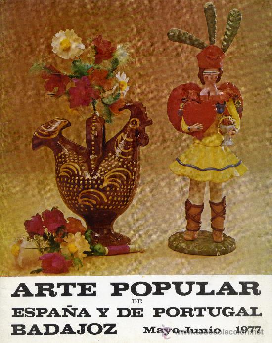 Arte: Arte popular de Espa&ntilde;a y de Portugal - Badajoz