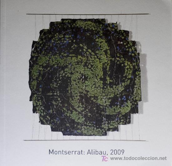 Kunst: SALVADOR ALIBAU / MONTSERRAT . CAT&Aacute;LOGO EXPOSICI&Oacute;N EN EL MUSEO DE MONTSERRAT, 2009