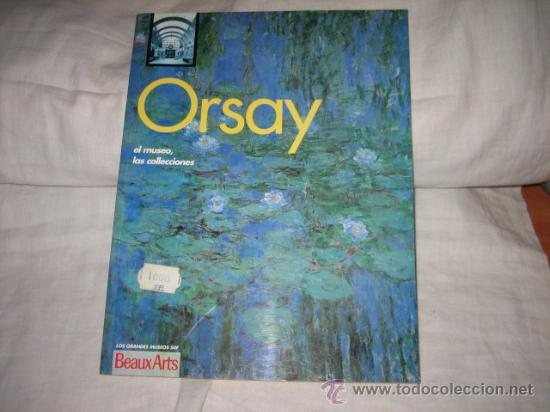 Art: ORSAY EL MUSEO LAS COLLECCIONES