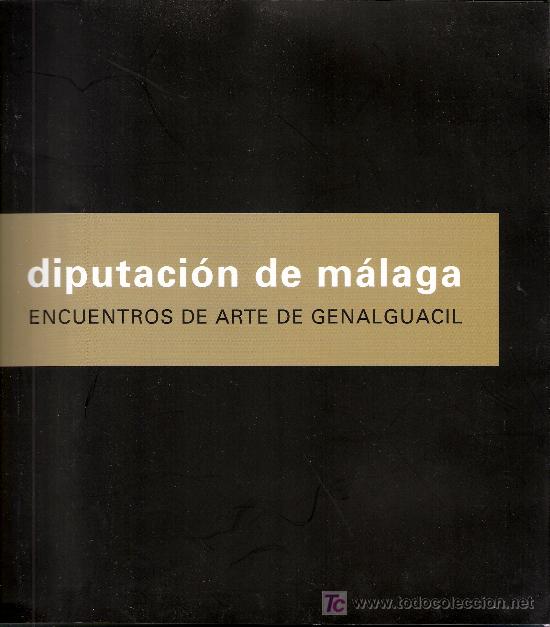 Arte: Diputaci&oacute;n de M&aacute;laga. Encuentros de arte en Genalguacil. Arco 2007. Artistas ( ver foto )