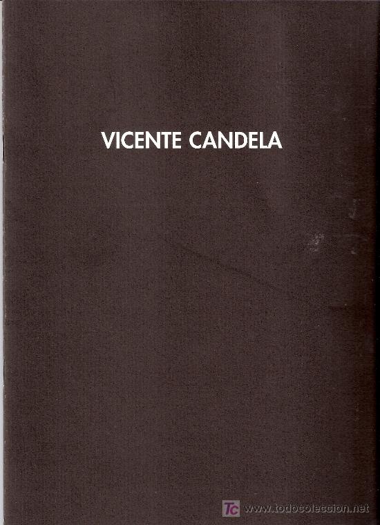 Arte: Vicente Candela. Galeria de Arte Amador de los Rios. Madrid. Del 15 al 30 de Enero de 2002.