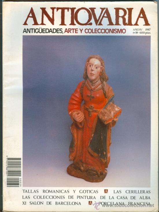 Arte: ANTIQUARIA - REVISTA DE ANTIG&Uuml;EDADES, ARTE Y COLECCIONISMO - N&ordm; 39 (1987)